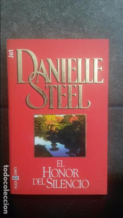 Libros de segunda mano: EL HONOR DEL SILENCIO. DANIELLE STEEL. - Foto 1