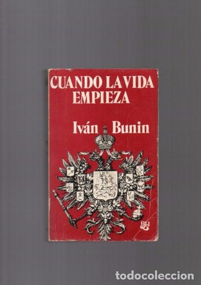 Libros de segunda mano: IV&Aacute;N BUNIN - CUANDO LA VIDA EMPIEZA - CARALT EDITORIAL 1975 - Foto 1
