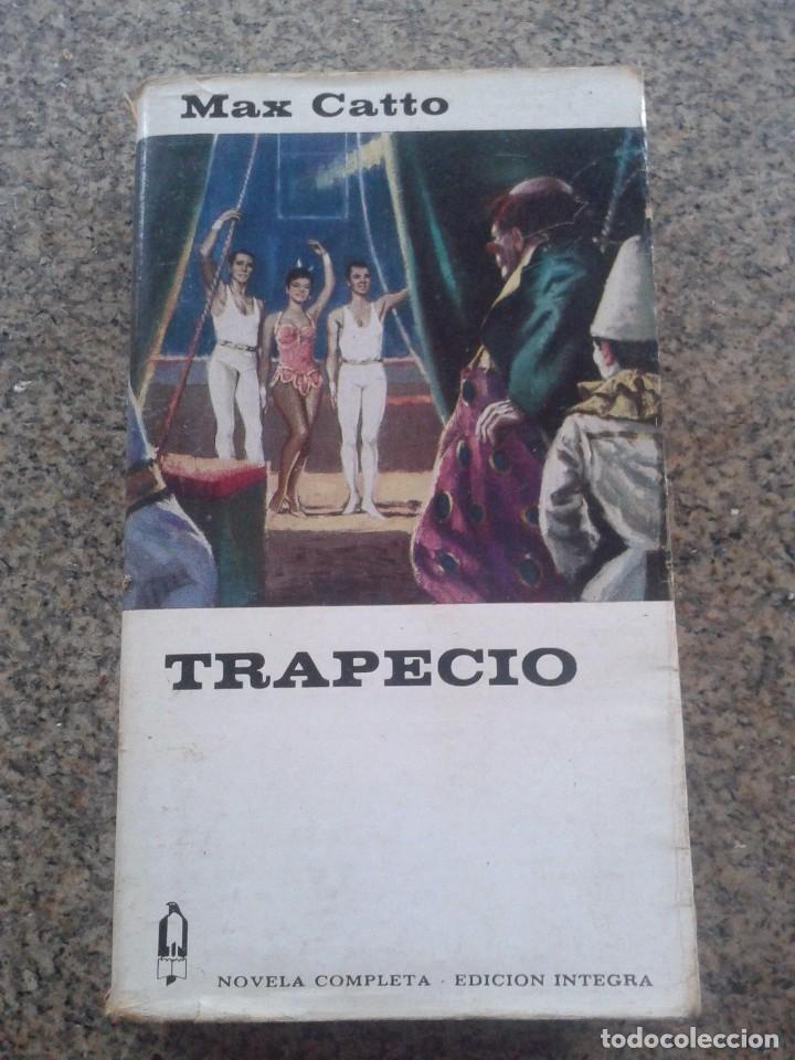 Libros de segunda mano: TRAPECIO -- MAX CATTO -- EDICIONES G P - 1968 -- - Foto 1