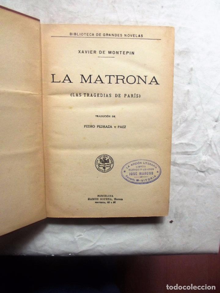 Libros de segunda mano: LA MATRONA ( LAS TRAGEDIAS DE PARIS ) DE XAVIER DE MONTEPIN - Foto 3