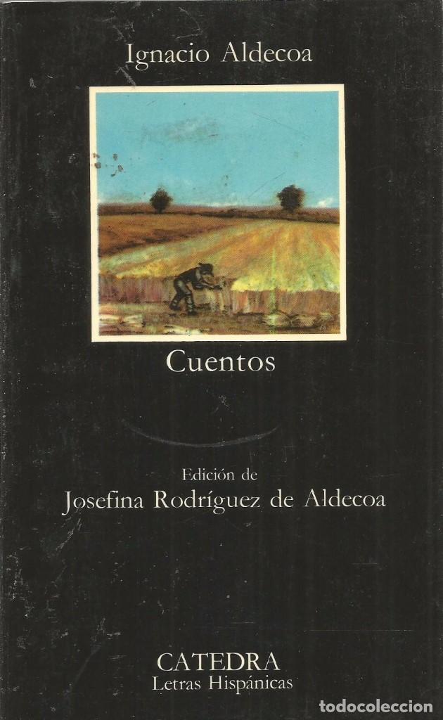 Libros de segunda mano: IGNACIO ALDECOA. CUENTOS. CATEDRA - Foto 1