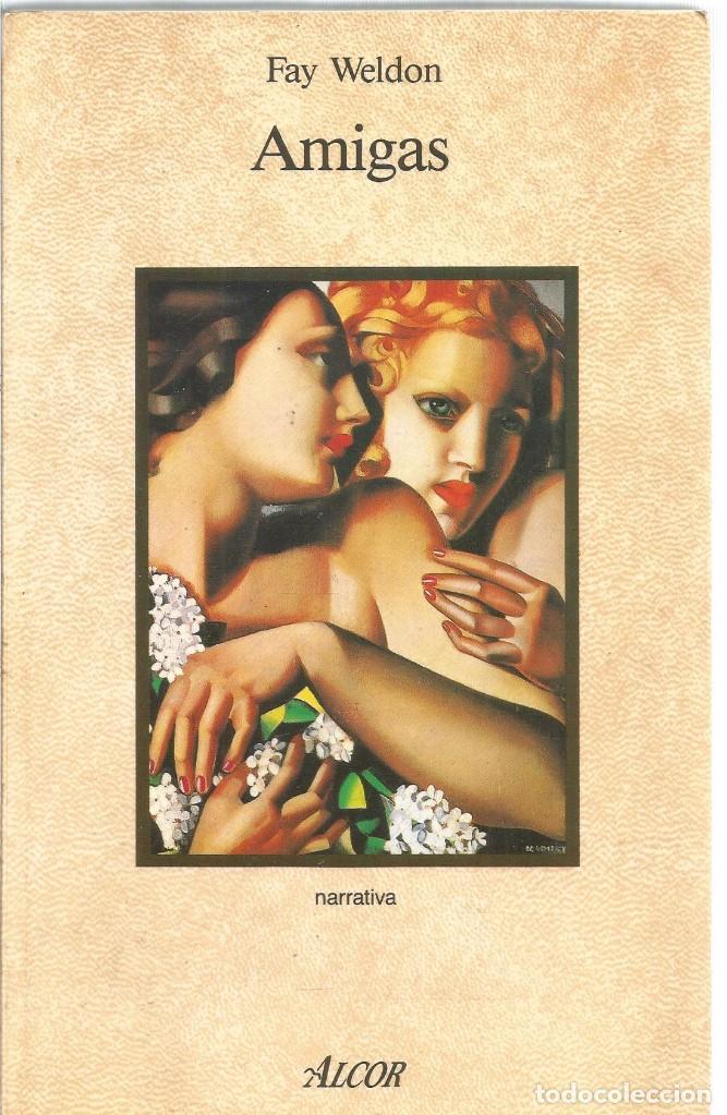 Libros de segunda mano: FAY WELDON. AMIGAS. ALCOR - Foto 1