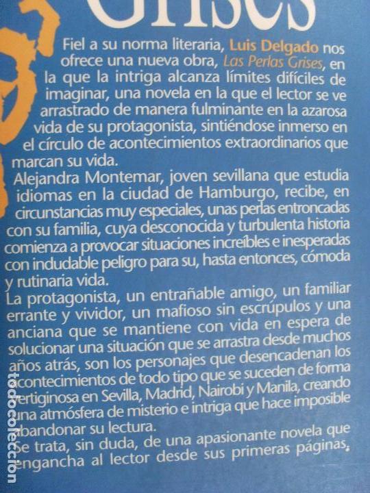 Libros de segunda mano: LAS PERLAS GRISES / Luis M.Delgado / 1998 - Foto 3