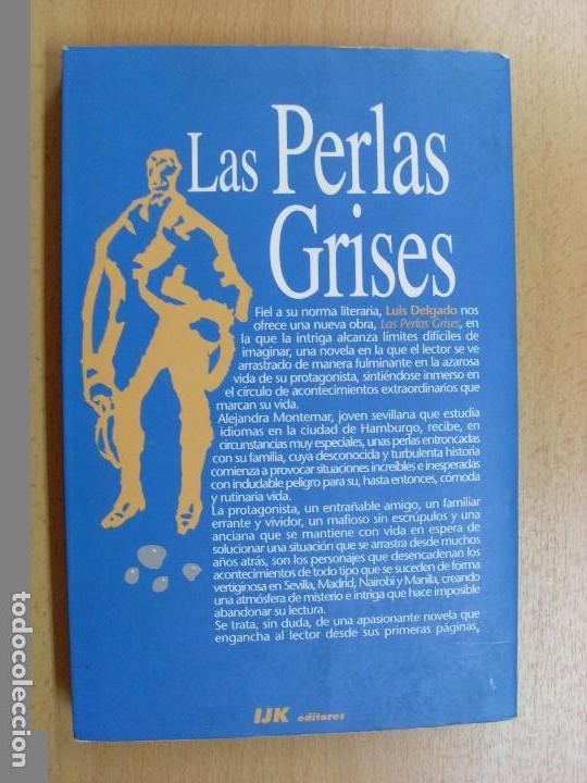 Libros de segunda mano: LAS PERLAS GRISES / Luis M.Delgado / 1998 - Foto 4