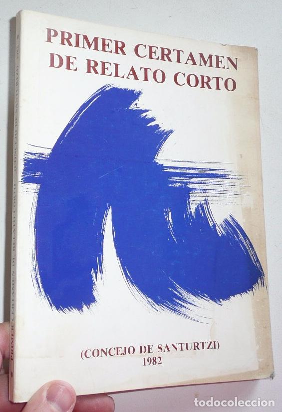 Second hand books: Primer certamen de relato corto Concejo de Santurtzi 1982 Santurce