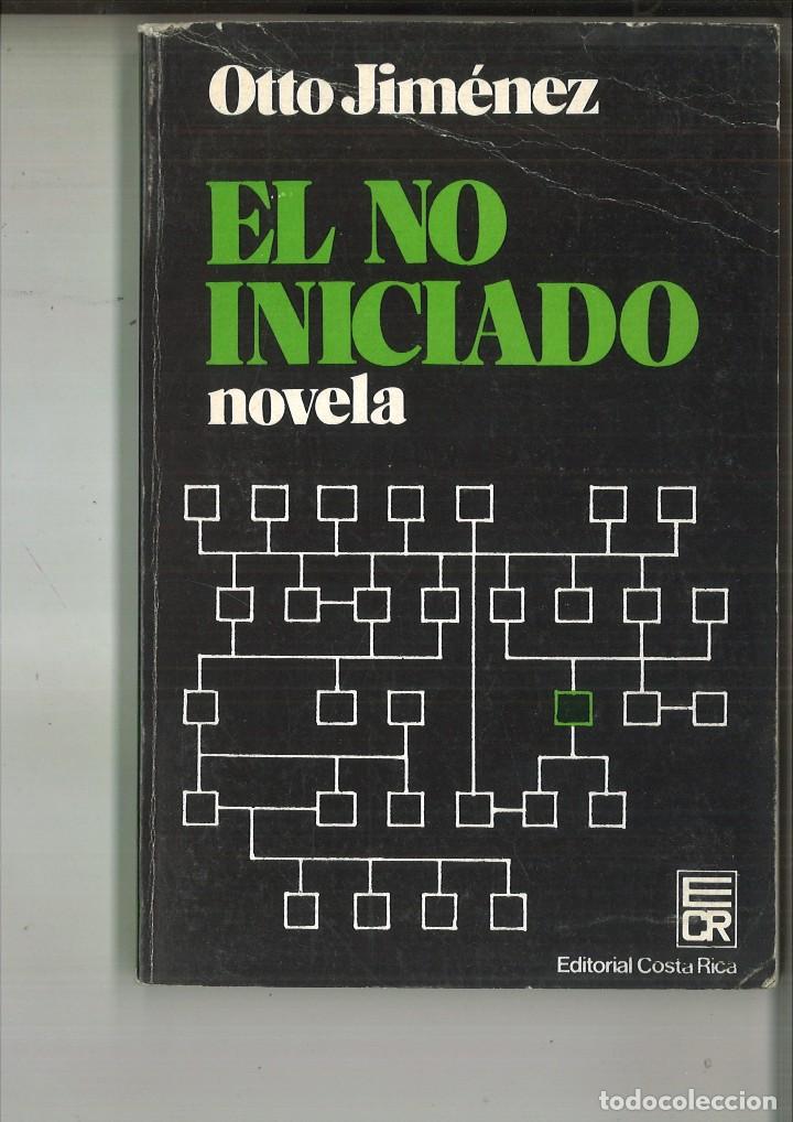 Libros de segunda mano: EL NO INICIADO. Otto Jim&eacute;nez