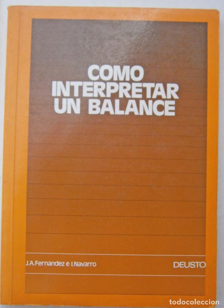 Libros de segunda mano: C&oacute;mo interpretar un balance - J A Fern&aacute;ndez - Foto 1