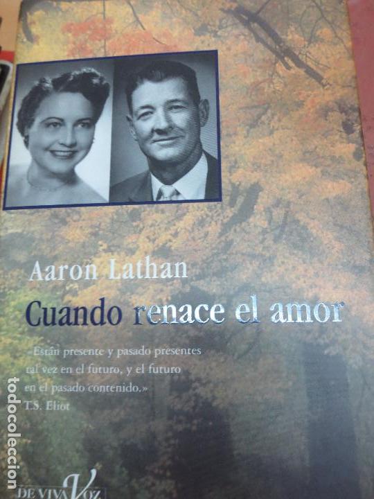 Libros de segunda mano: CUANDO RENACE EL AMOR AARON LATHAN A&Ntilde;O 1998 - Foto 1