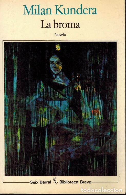 Libros de segunda mano: LA BROMA, por Milan Kundera - Foto 1