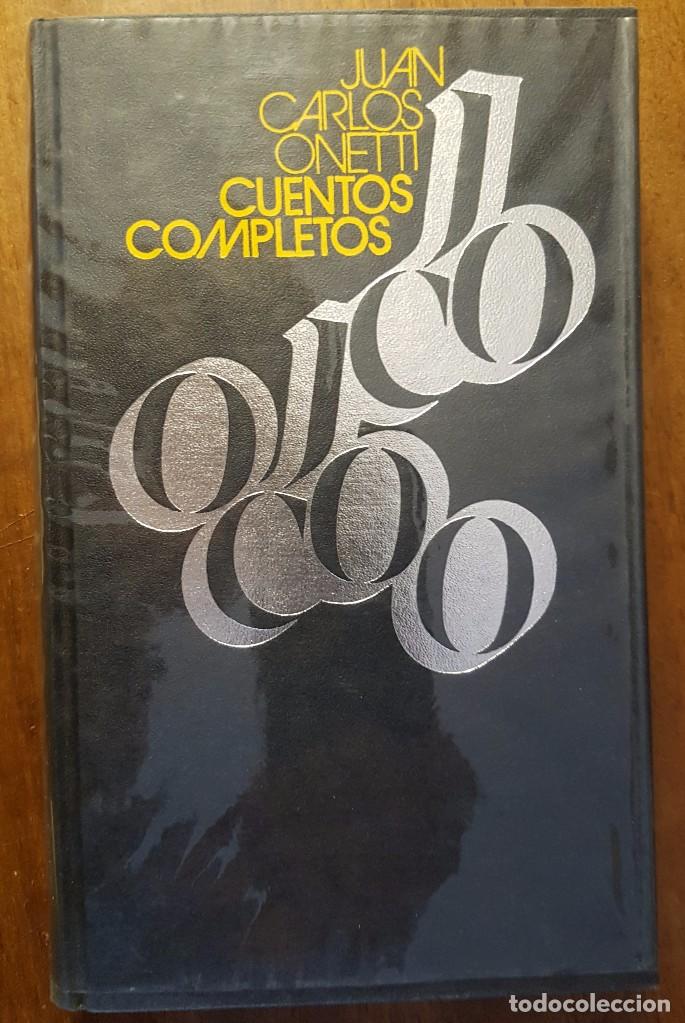 Libros de segunda mano: CUENTOS COMPLETOS - JUAN CARLOS ONETTI - Foto 1