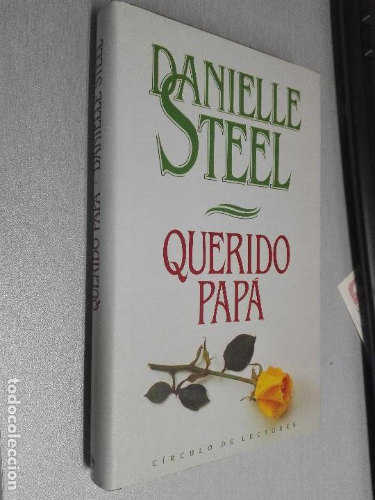 Libros de segunda mano: QUERIDO PAP&Aacute; / DANIELLE STEEL / C&Iacute;RCULO DE LECTORES - Foto 1