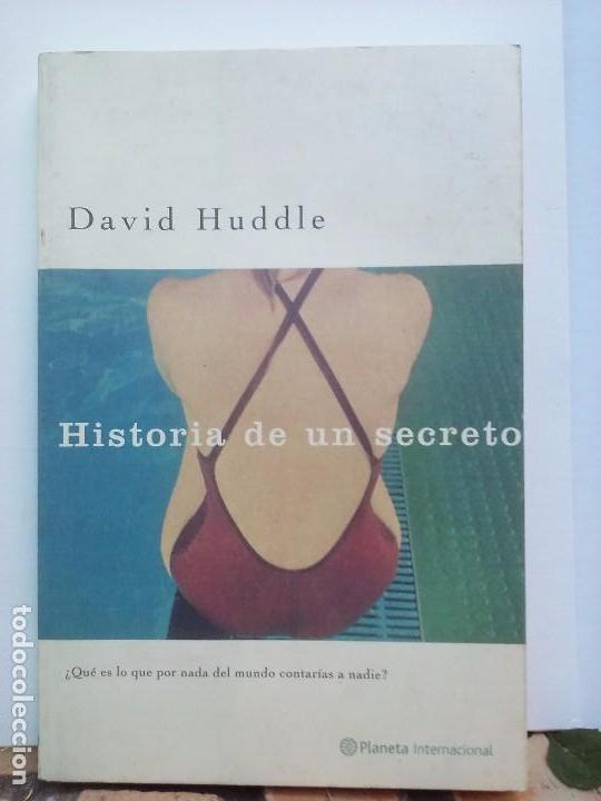Libros de segunda mano: David Huddle - Historia de un secreto. - Foto 1