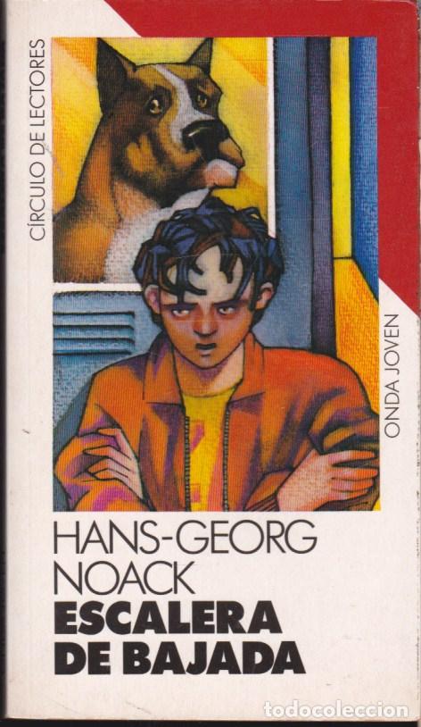 Libros de segunda mano: ESCALERA DE BAJADA &middot;&middot;&middot;&middot;&middot; HANS - GEORG NOACK . - Foto 1