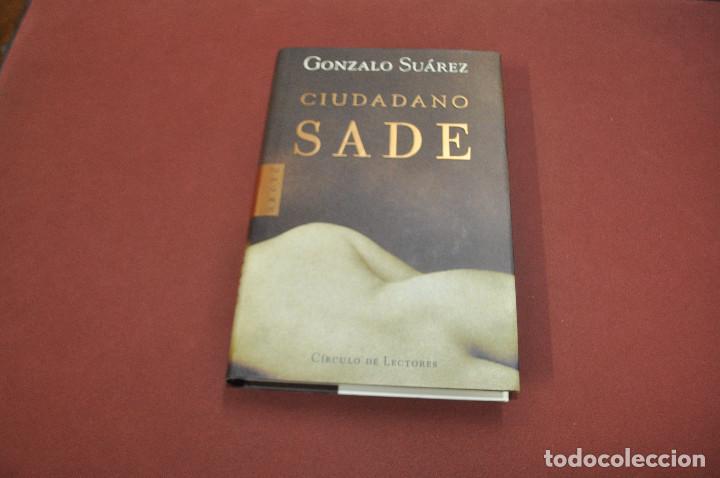 Gebrauchte B&uuml;cher: Ciudadano Sade - Gonzalo Su&aacute;rez - circulo de lectores - ARET&Eacute; - NOB