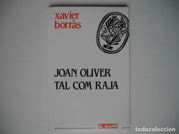 Libros de segunda mano: Tal com raja. Joan Oliver. Ed. El llamp. 1987 - Foto 1