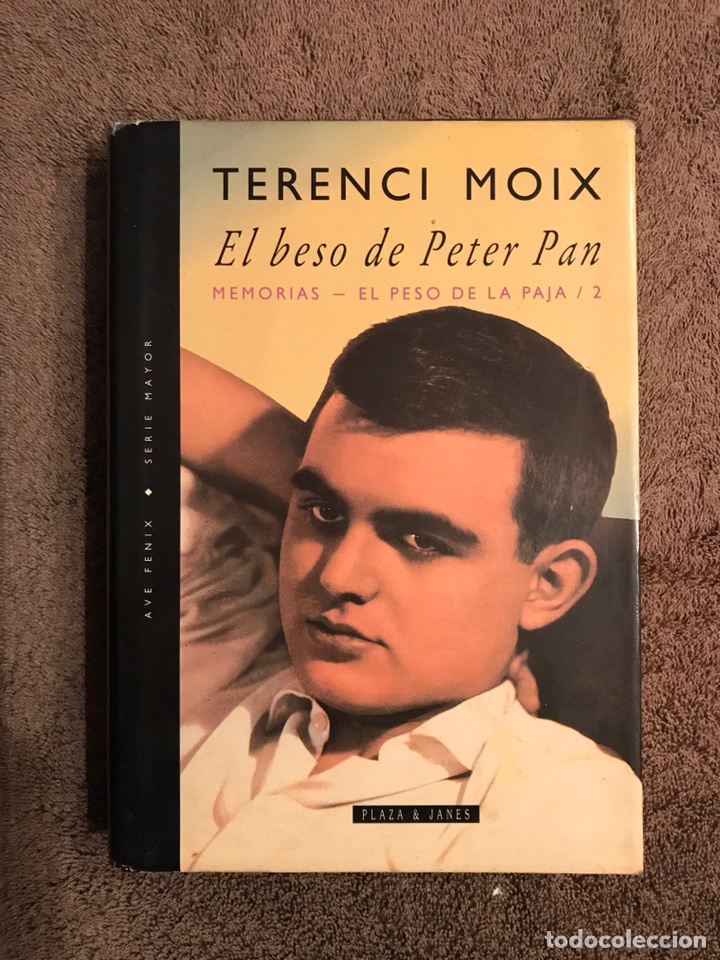 Libros de segunda mano: Libro, EL BESO DE PETER PAN. &rdquo; Memorias - El peso de la paja/2 &rdquo;por Terenci M&oacute;ix