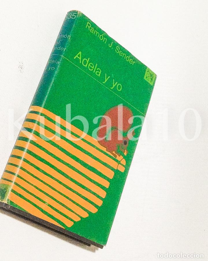 Libros de segunda mano: ADELA Y YO - RAMON J. SENDER - Foto 1