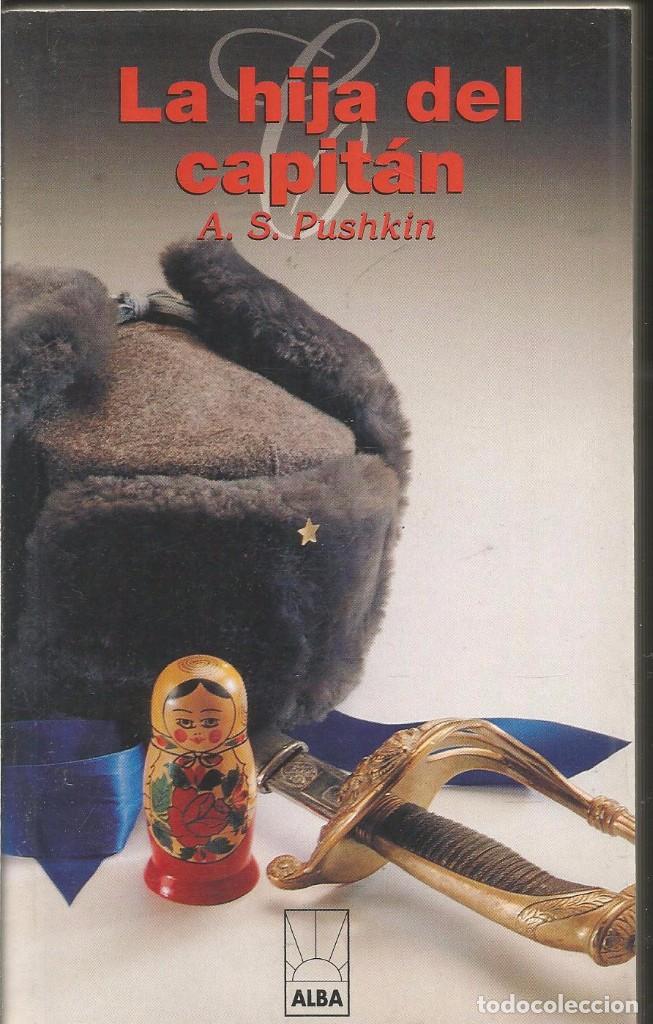 Libros de segunda mano: A.S. PUSHKIN. LA HIJA DEL CAPITAN. ALBA - Foto 1