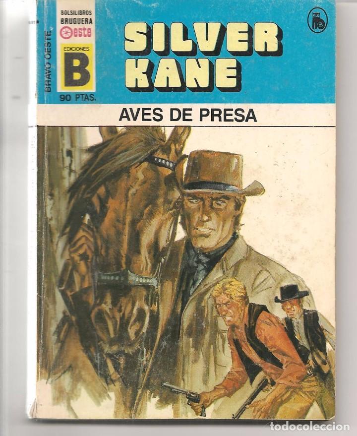 Gebrauchte Bücher: SILVER KANE. AVES DE PRESA. BRAVO OESTE. Nº 116. EDICIONES B.(ST/C8)