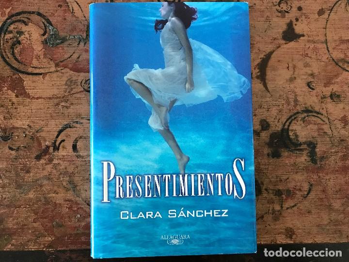 Libros de segunda mano: Presentimientos.Clara S&aacute;nchez - Foto 1