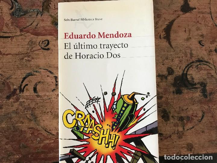 Libros de segunda mano: El &uacute;ltimo trayecto de Horacio Dos. Eduardo Mendoza - Foto 1