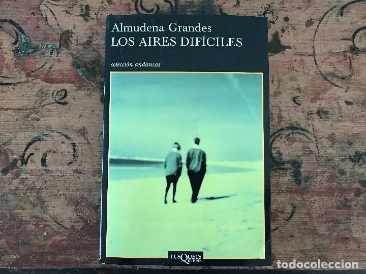 Libri di seconda mano: Los aires difíciles. Almudena Grandes