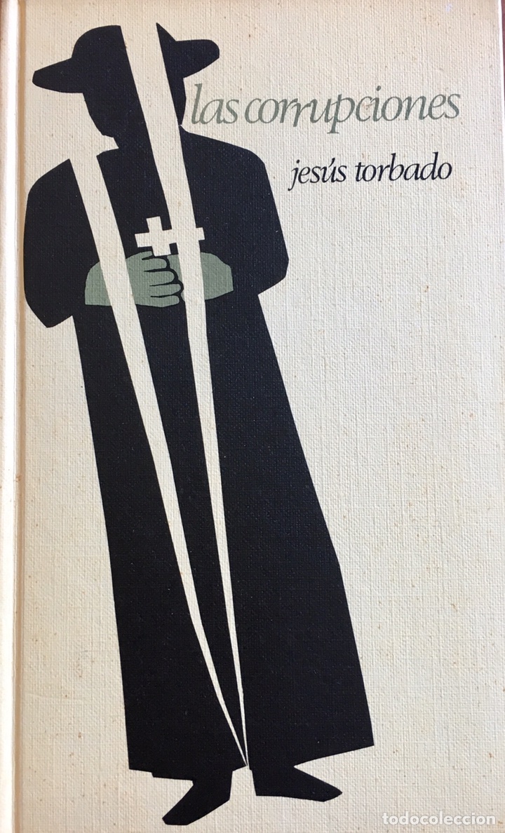 Libros de segunda mano: Las corrupciones. Jesus Torbado - Foto 1