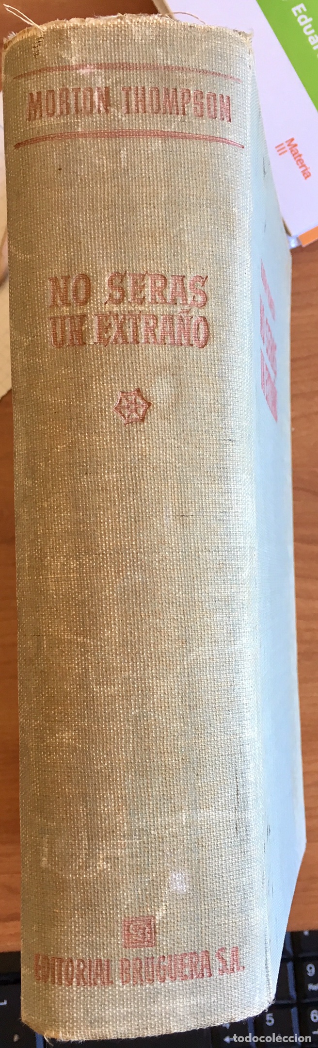 Libros de segunda mano: No ser&aacute;s un extra&ntilde;o. Morton Thompson - Foto 2
