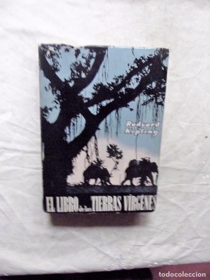 Libros de segunda mano: EL LIBRO DE LAS TIERRAS VIRGENES RUDYARD KIPLING - Foto 1
