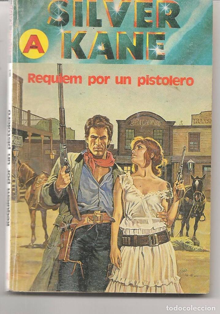 Libros de segunda mano: SILVER KANE. N&ordm; 183. REQUIEM POR UN PISTOLERO. ASTRI 1990. (P/D25)