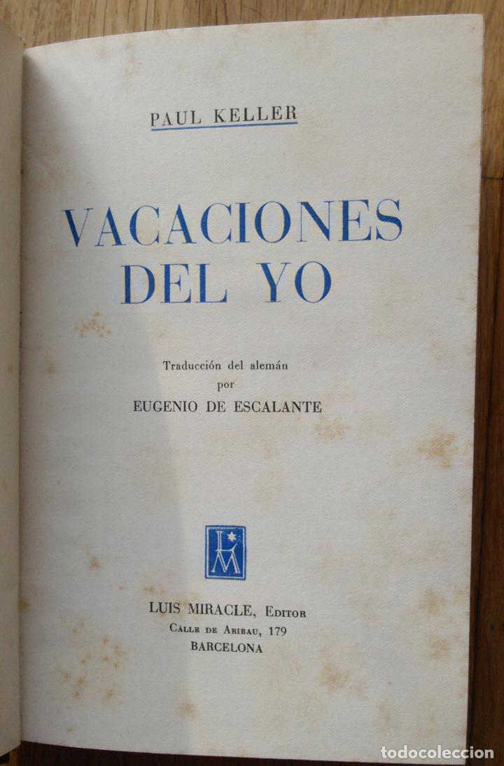 Libros de segunda mano: VACACIONES DEL YO - PAUL KELLER - Foto 2