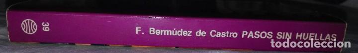 Libros de segunda mano: PASOS SIN HUELLAS BERM&Uacute;DEZ DE CASTRO - Foto 3
