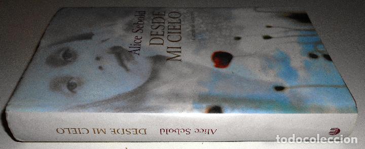 Libros de segunda mano: DESDE MI CIELO - ALICE SEBOLD (2003) - Foto 1