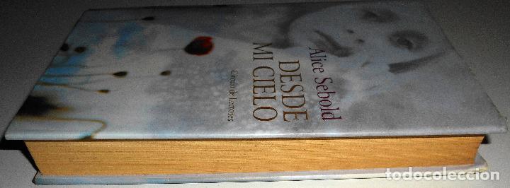 Libros de segunda mano: DESDE MI CIELO - ALICE SEBOLD (2003) - Foto 6