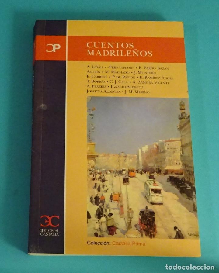 Libros de segunda mano: CUENTOS MADRILE&Ntilde;OS. EDICI&Oacute;N A CARGO DE JOS&Eacute; MONTERO PADILLO - Foto 1