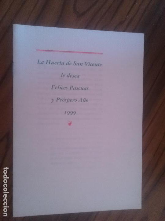 Libros de segunda mano: LA HUERTA DE SAN VICENTE LE DESEA FELICES FIESTAS. A&Ntilde;O 1999. GRAPA. 12 P&Aacute;G. BUEN ESTADO. caj. 112