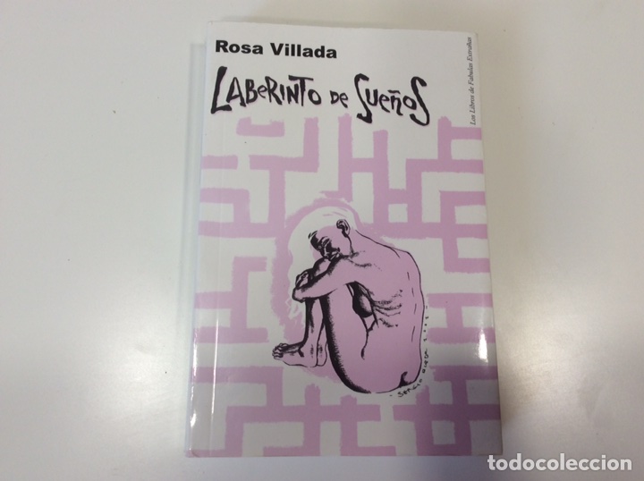 Libros de segunda mano: LABERINTOS DE SUE&Ntilde;OS -/ ROSA VILLADA - Foto 1