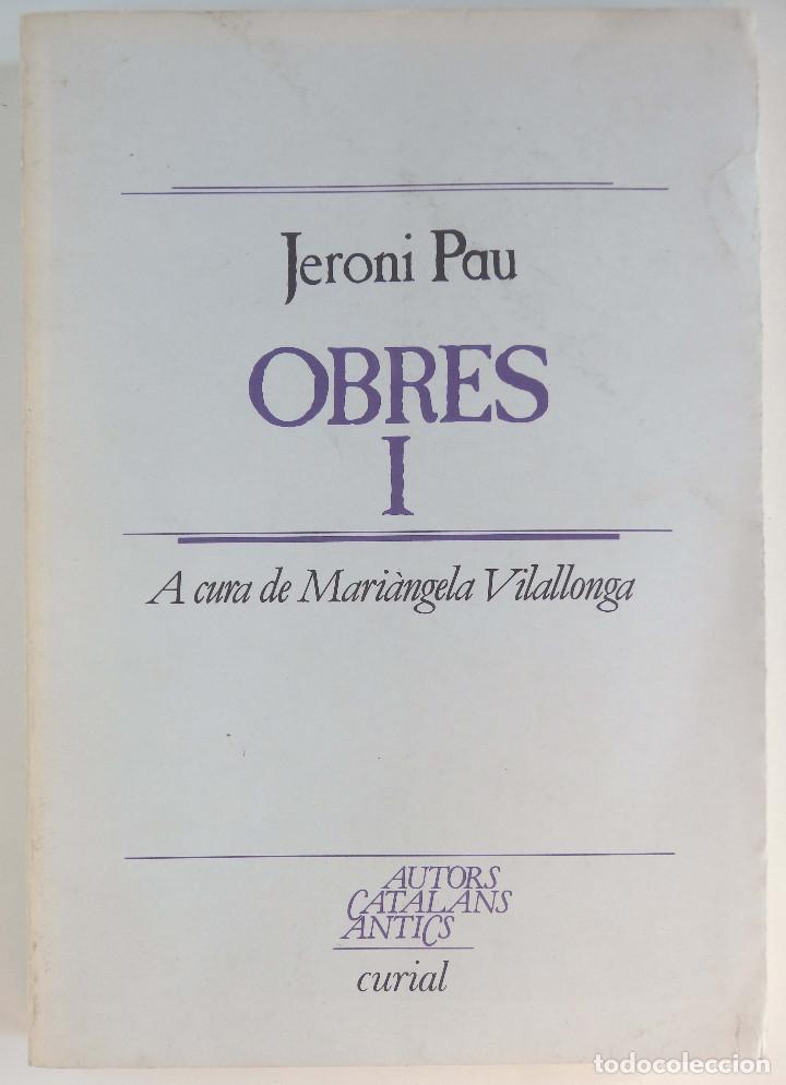 Libros de segunda mano: Obres I - Jeroni Pau - Foto 1