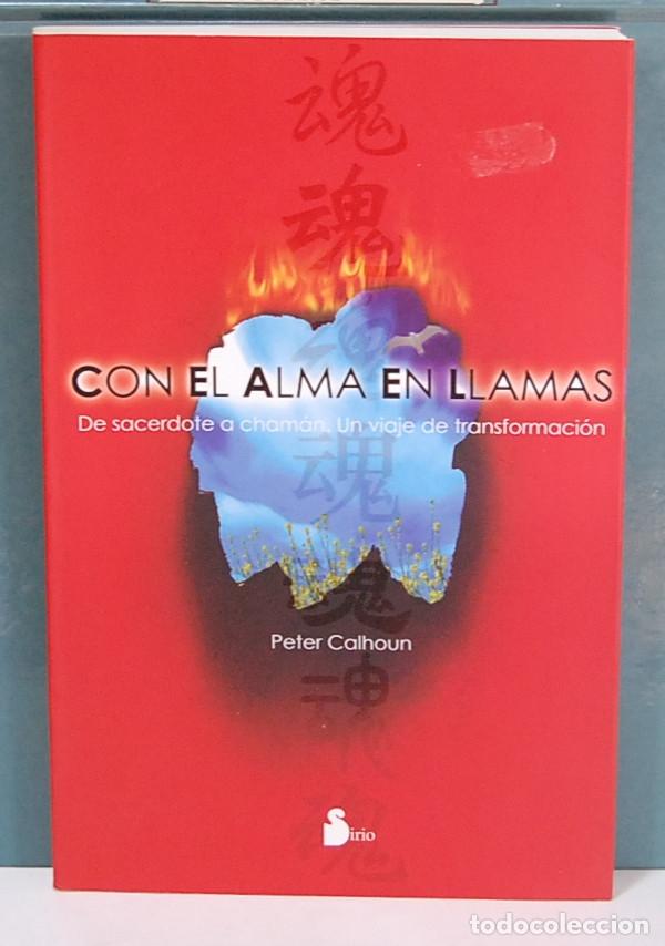 Libros de segunda mano: Con el alma en llamas. Peter Calhoun - Foto 1