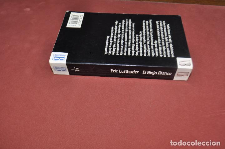 Libros de segunda mano: EL NINJA BLANCO - ERIC LUSBADER - EDICIONES B - Foto 2
