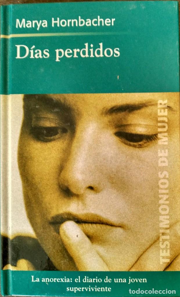 Libros de segunda mano: D&iacute;as perdidos Mayra Hornbacher - Foto 1