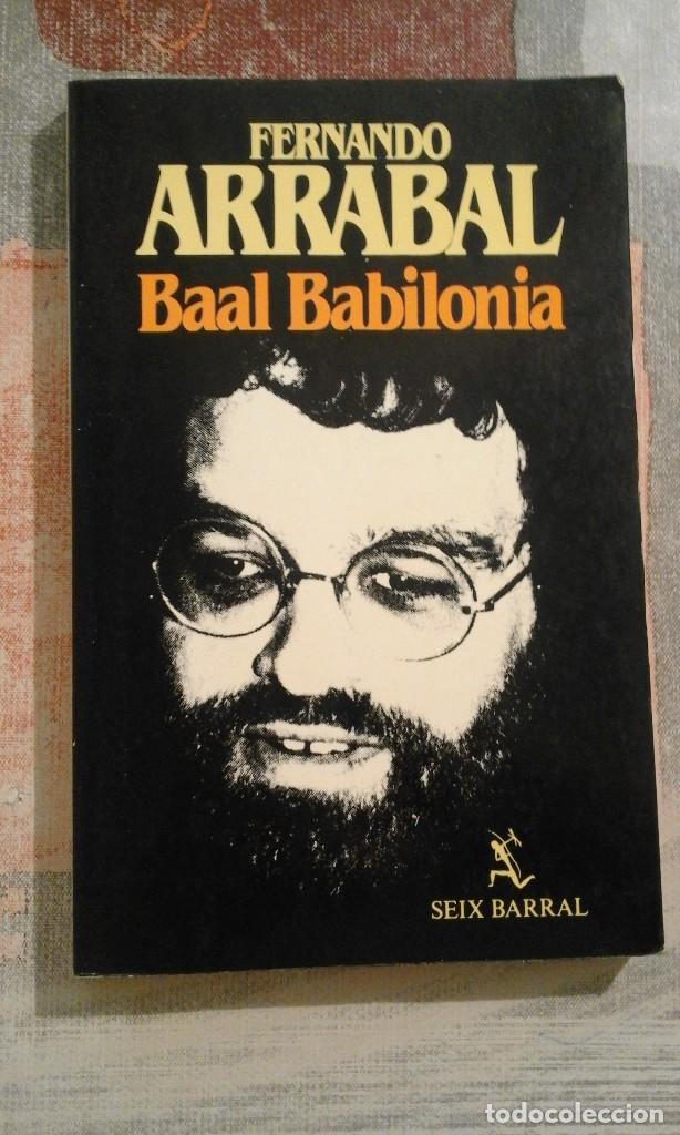 Libros de segunda mano: Baal Babilonia - Fernando Arrabal - Foto 1