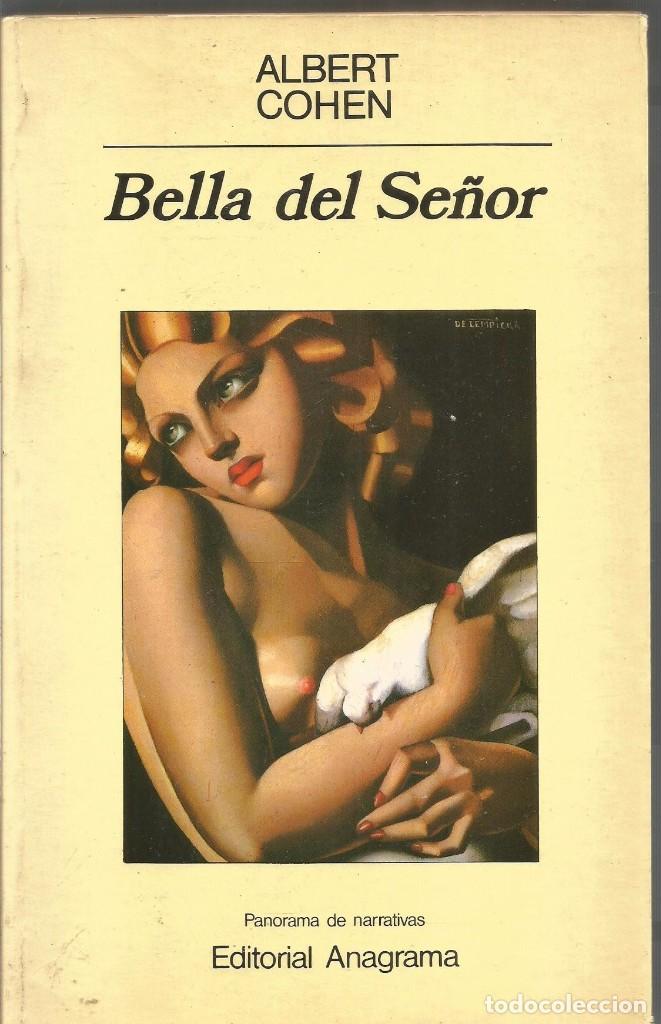 Libros de segunda mano: ALBERT COHEN. BELLA DEL SE&Ntilde;OR. ANAGRAMA - Foto 1