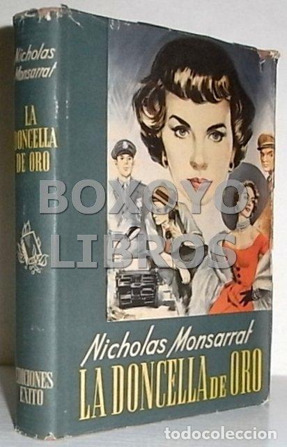 Libros de segunda mano: MONSARRAT, Nicholas. La doncella de oro - Foto 1