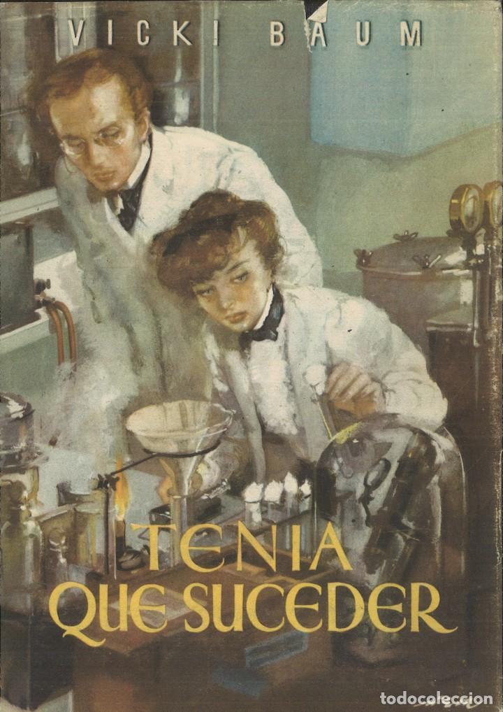 Libros de segunda mano: TENIA QUE SUCEDER. Vicki Baum - Foto 1