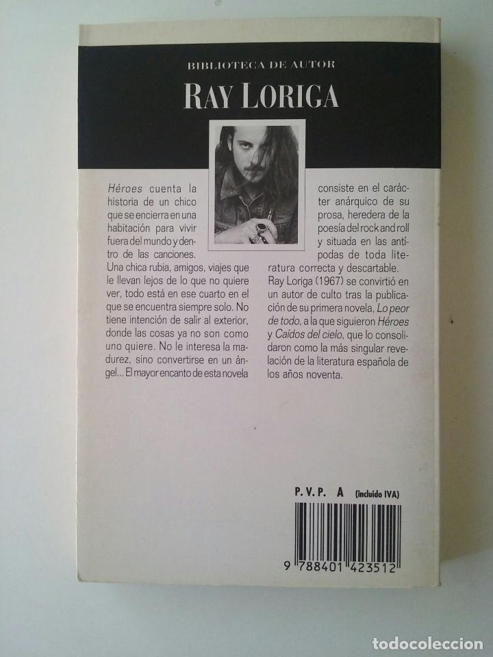 Libros de segunda mano: H&Eacute;ROES - RAY LORIGA (TERCERA ED. 1996) - Foto 3