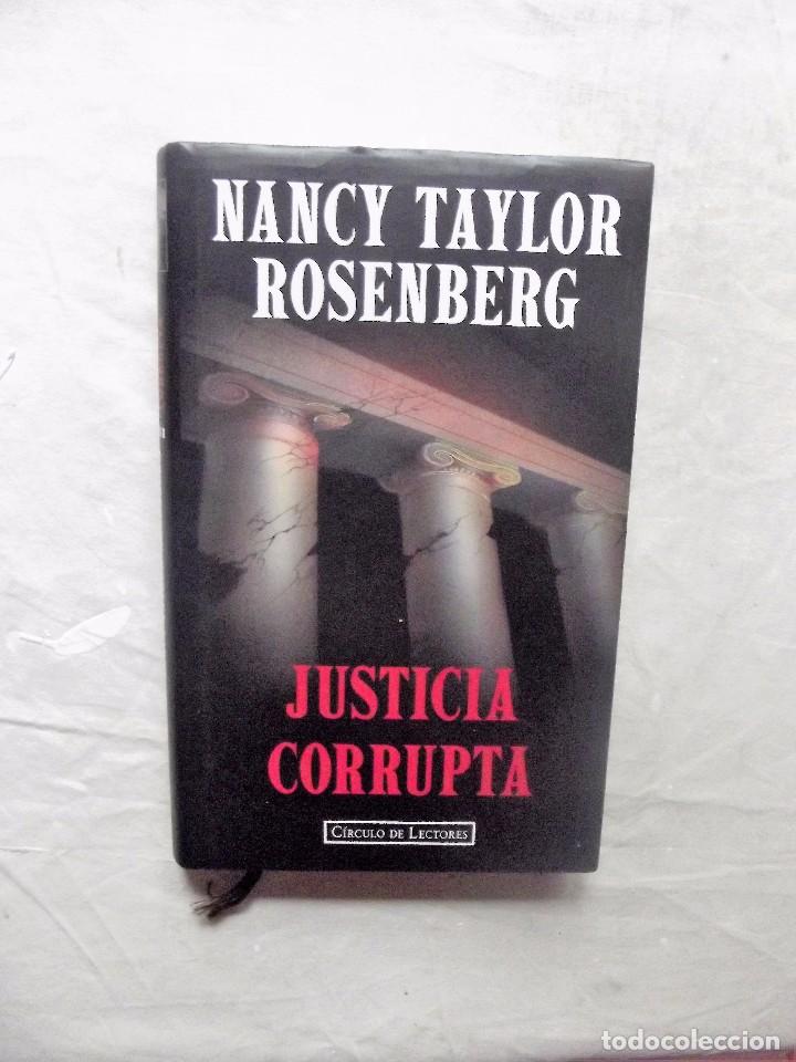 Libros de segunda mano: JUSTICIA CORRUPTA DE NANCY TAYLOR ROSENBERG - Foto 1