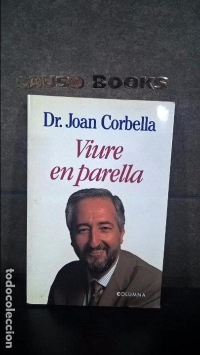 Libros de segunda mano: VIURE EN PARELLA. DR. JOAN CORBELLA. - Foto 1