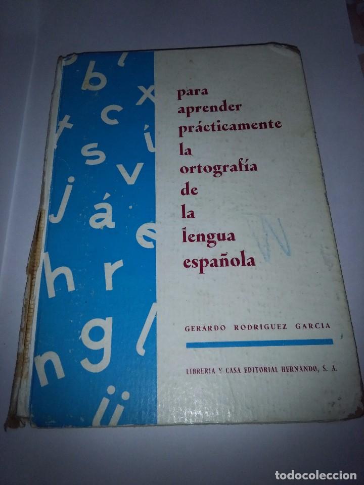 Libros de segunda mano: PARA APRENDER PR&Aacute;CTICAMENTE LA ORTOGRAF&Iacute;A DE LA LENGUA ESPA&Ntilde;OLA. EST6B1 - Foto 1