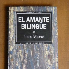 Libros de segunda mano: EL AMANTE BILINGÜE. JUAN MARSÉ. Lote 95416679